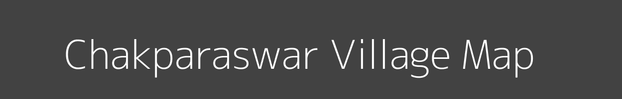 Map of Chakparaswar Village in Madhya Pradesh Image