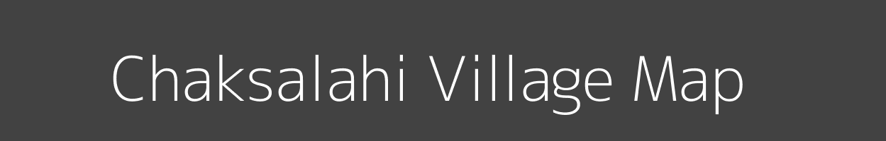 Map of Chaksalahi Village in Uttar Pradesh Image