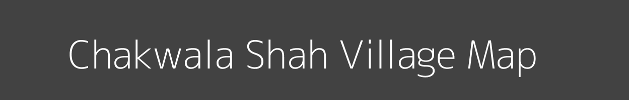 Map of Chakwala Shah Village in Uttar Pradesh Image