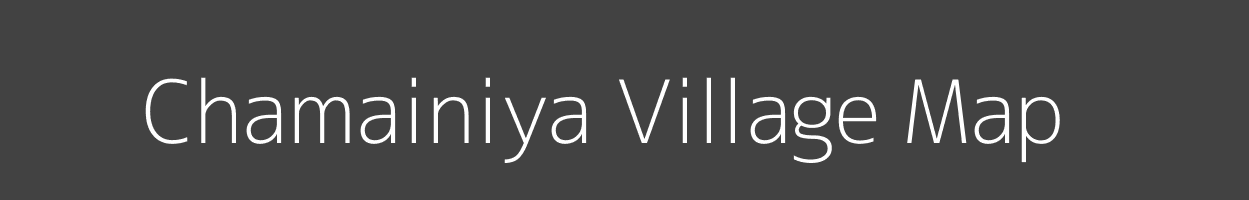 Map of Chamainiya Village in Uttar Pradesh Image