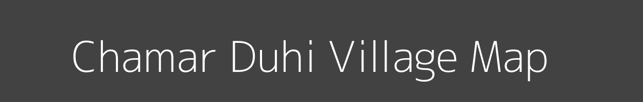 Map of Chamar Duhi Village in Uttar Pradesh Image