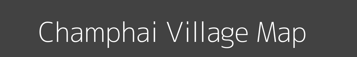 Map of Champhai Village in Arunachal Pradesh Image