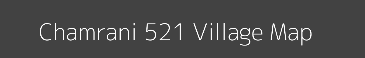 Map of Chamrani 521 Village in Himachal Pradesh Image