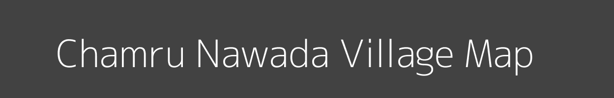 Map of Chamru Nawada Village in Uttar Pradesh Image
