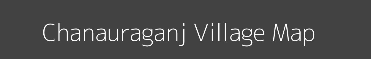 Map of Chanauraganj Village in Bihar Image