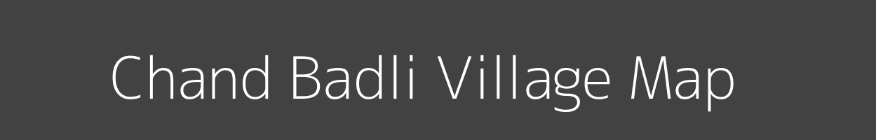 Map of Chand Badli Village in Madhya Pradesh Image