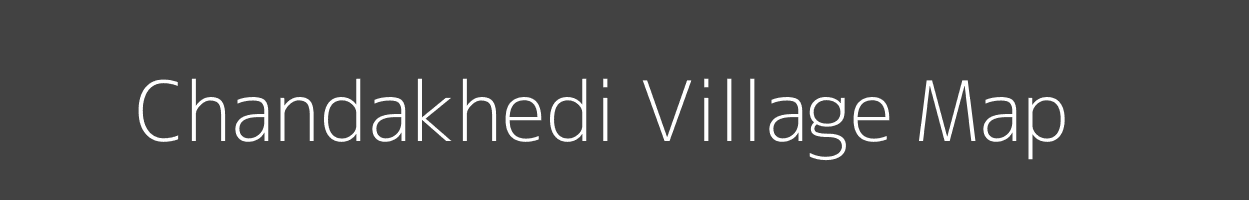 Map of Chandakhedi Village in Madhya Pradesh Image