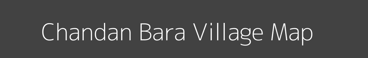 Map of Chandan Bara Village in Bihar Image