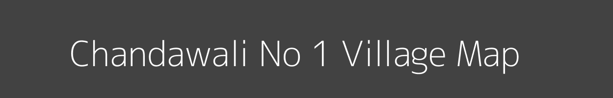 Map of Chandawali No 1 Village in Madhya Pradesh Image