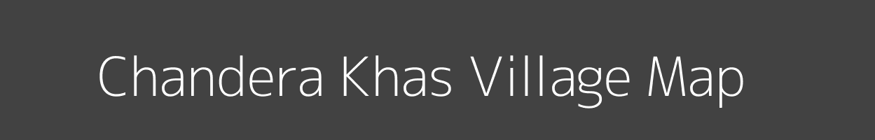 Map of Chandera Khas Village in Madhya Pradesh Image