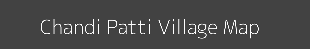 Map of Chandi Patti Village in Uttar Pradesh Image