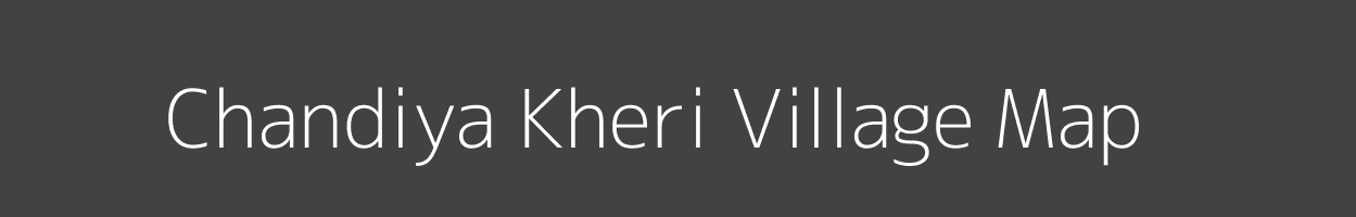 Map of Chandiya Kheri Village in Rajasthan Image