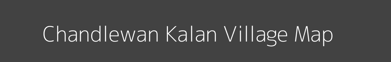 Map of Chandlewan Kalan Village in Uttar Pradesh Image