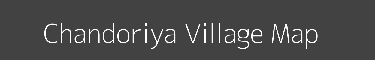 Map of Chandoriya Village in Madhya Pradesh Image