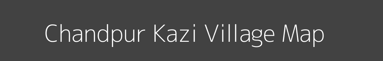 Map of Chandpur Kazi Village in Uttar Pradesh Image