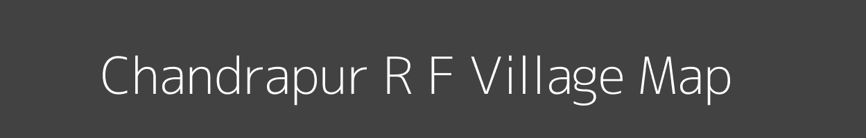 Map of Chandrapur R F Village in Tripura Image