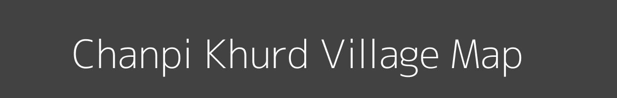 Map of Chanpi Khurd Village in Jharkhand Image