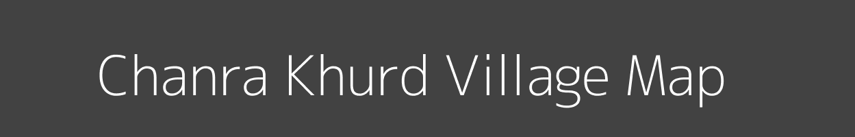 Map of Chanra Khurd Village in Bihar Image