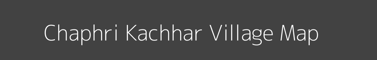 Map of Chaphri Kachhar Village in Uttar Pradesh Image