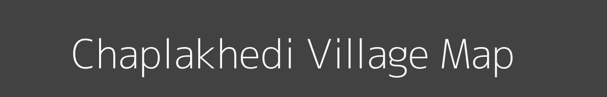 Map of Chaplakhedi Village in Madhya Pradesh Image