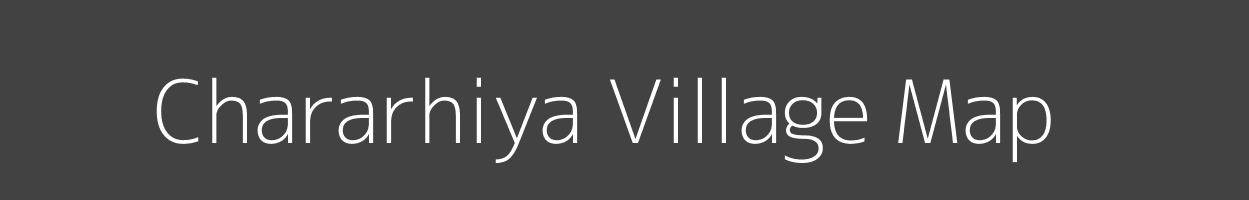 Map of Chararhiya Village in Bihar Image