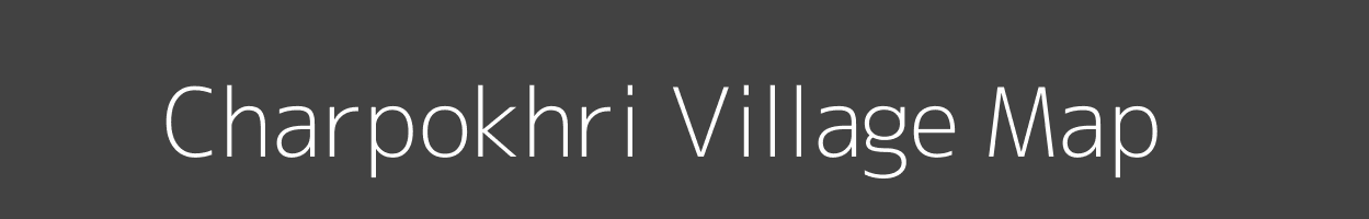 Map of Charpokhri Village in Bihar Image