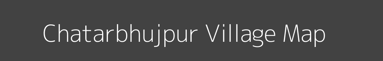 Map of Chatarbhujpur Village in Bihar Image