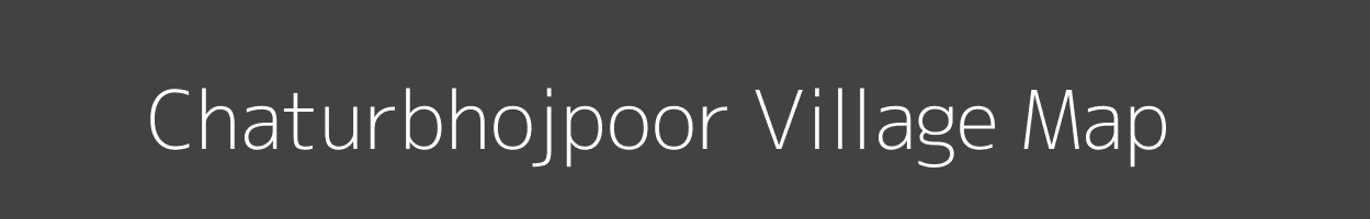 Map of Chaturbhojpoor Village in Uttar Pradesh Image