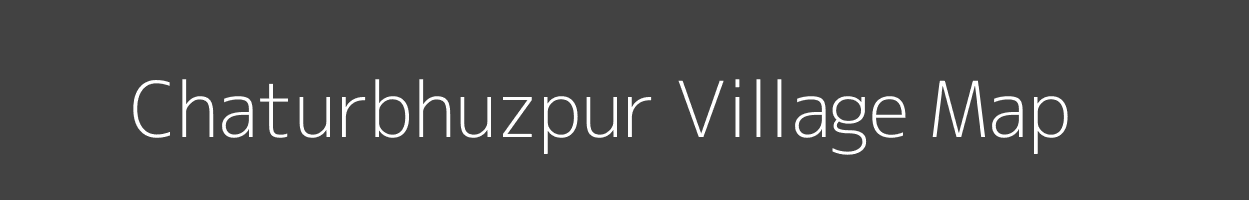 Map of Chaturbhuzpur Village in Uttar Pradesh Image