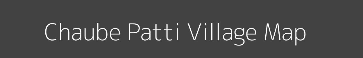 Map of Chaube Patti Village in Uttar Pradesh Image