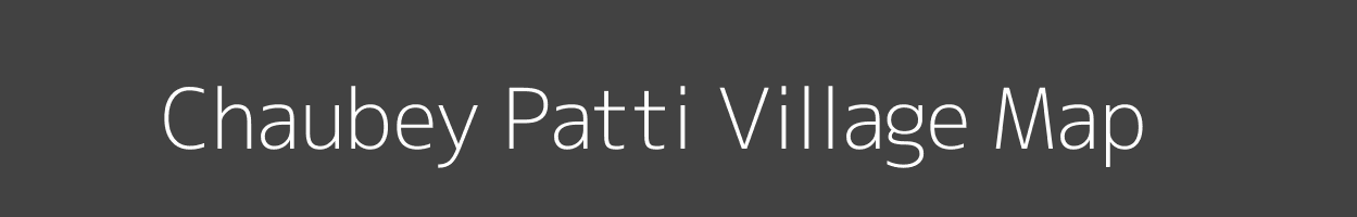 Map of Chaubey Patti Village in Uttar Pradesh Image