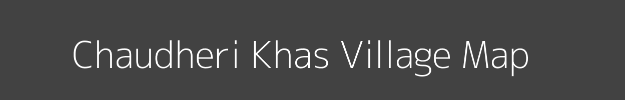 Map of Chaudheri Khas Village in Uttar Pradesh Image