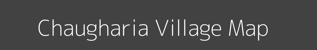 Map of Chaugharia Village in Bihar Image