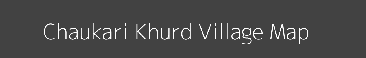 Map of Chaukari Khurd Village in Rajasthan Image