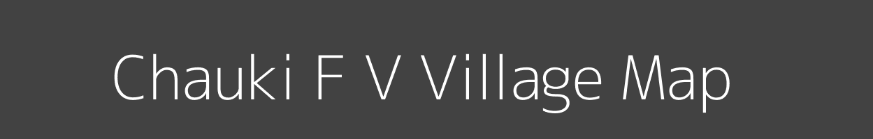 Map of Chauki F V Village in Madhya Pradesh Image