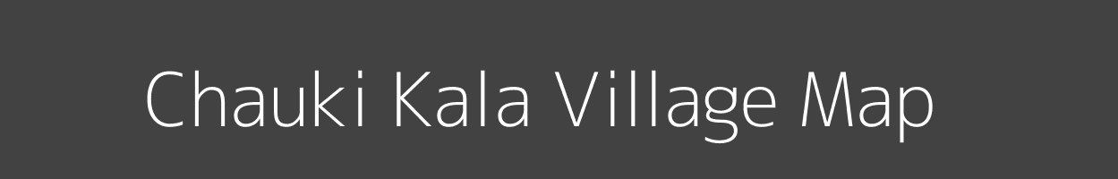 Map of Chauki Kala Village in Uttar Pradesh Image