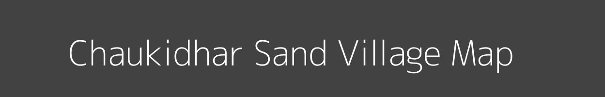 Map of Chaukidhar Sand Village in Uttar Pradesh Image