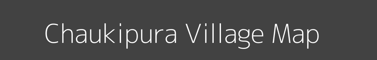 Map of Chaukipura Village in Madhya Pradesh Image