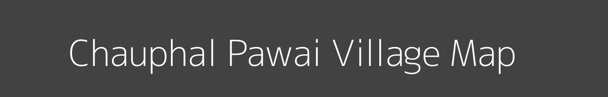Map of Chauphal Pawai Village in Madhya Pradesh Image