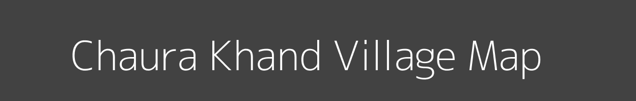 Map of Chaura Khand Village in Uttar Pradesh Image