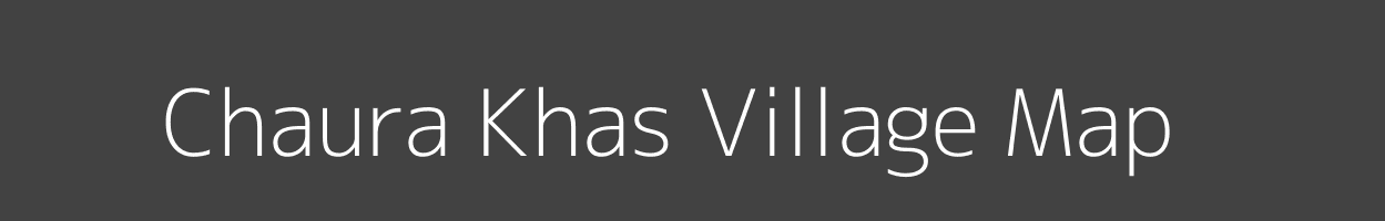 Map of Chaura Khas Village in Uttar Pradesh Image