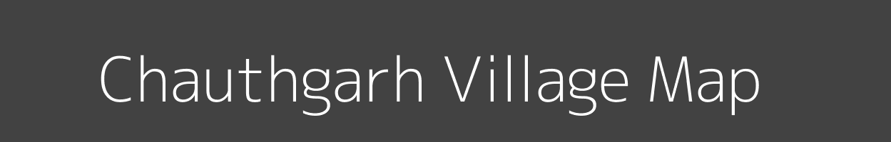 Map of Chauthgarh Village in Rajasthan Image