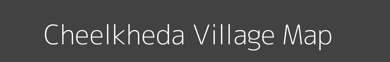 Map of Cheelkheda Village in Madhya Pradesh Image