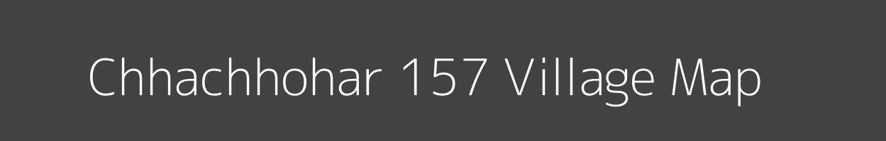 Map of Chhachhohar 157 Village in Punjab Image