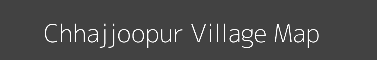 Map of Chhajjoopur Village in Uttar Pradesh Image
