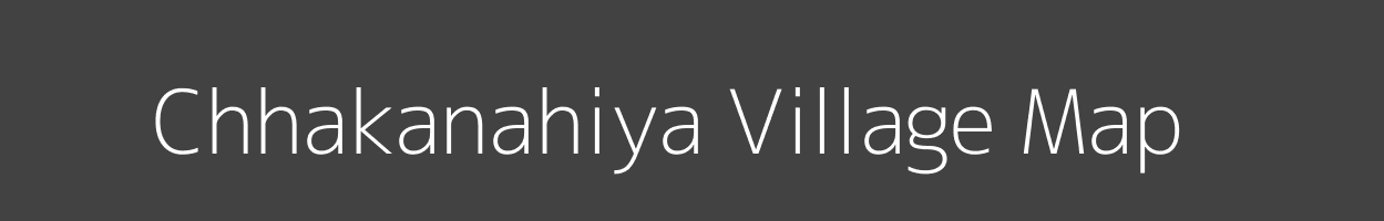 Map of Chhakanahiya Village in Uttar Pradesh Image