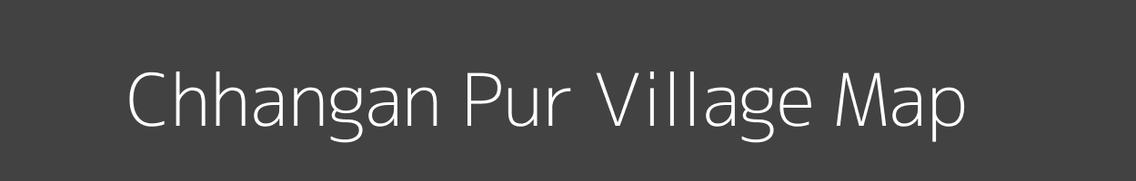 Map of Chhangan Pur Village in Uttar Pradesh Image