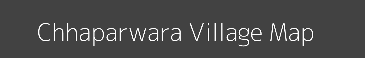 Map of Chhaparwara Village in Madhya Pradesh Image