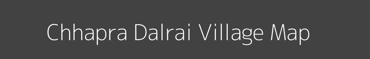 Map of Chhapra Dalrai Village in Uttar Pradesh Image