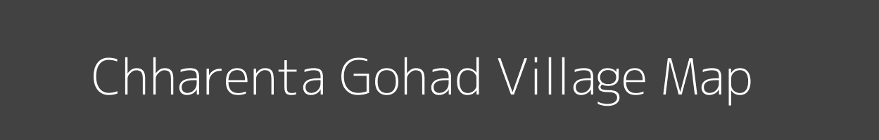 Map of Chharenta Gohad Village in Madhya Pradesh Image